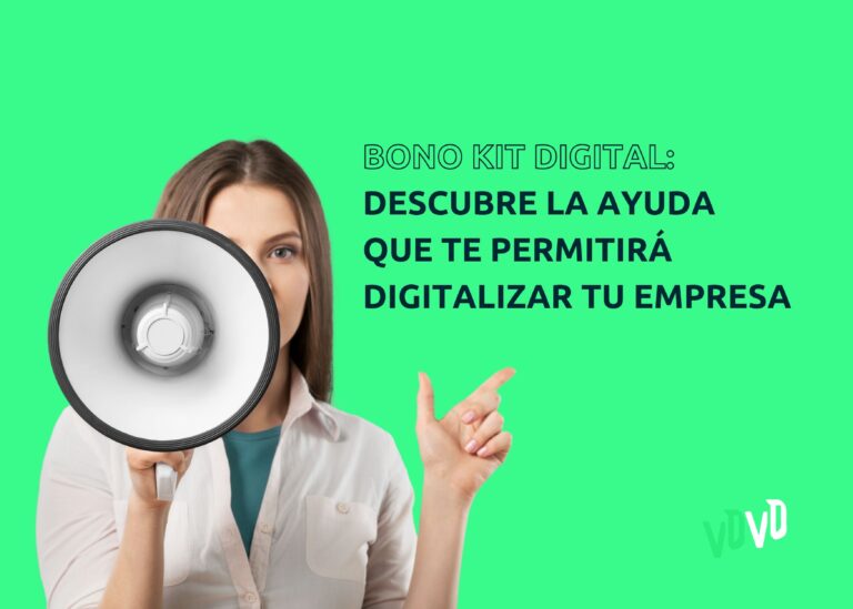 Bono Kit Digital: descubre la ayuda que te permitirá digitalizar tu empresa